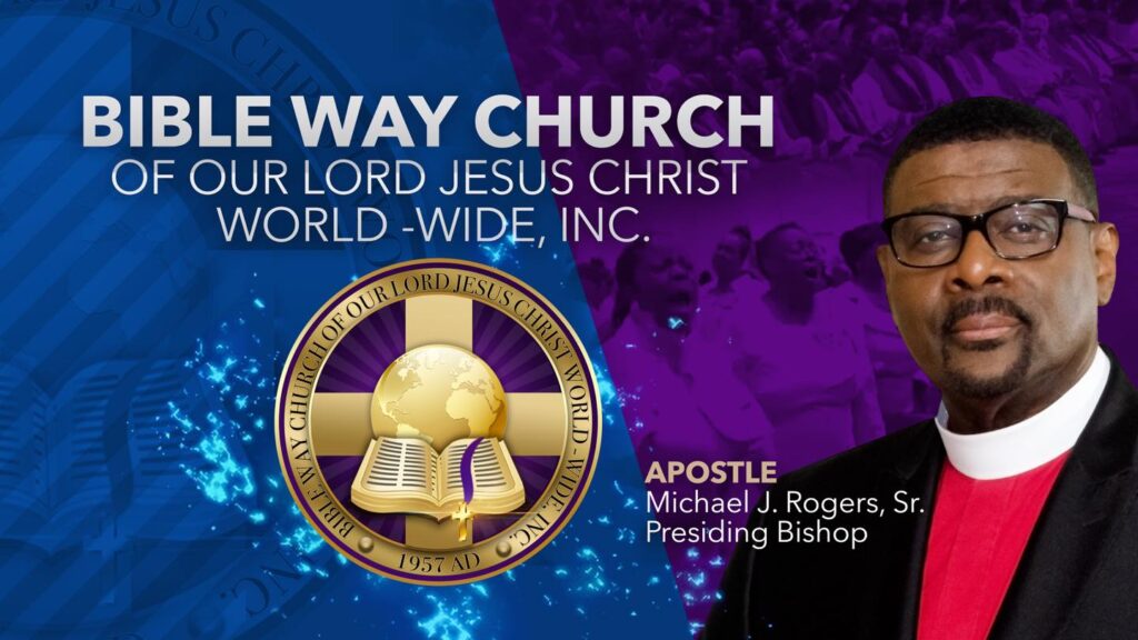 Bible Way Church of our Lord Jesus Christ World Wide, Inc. – 